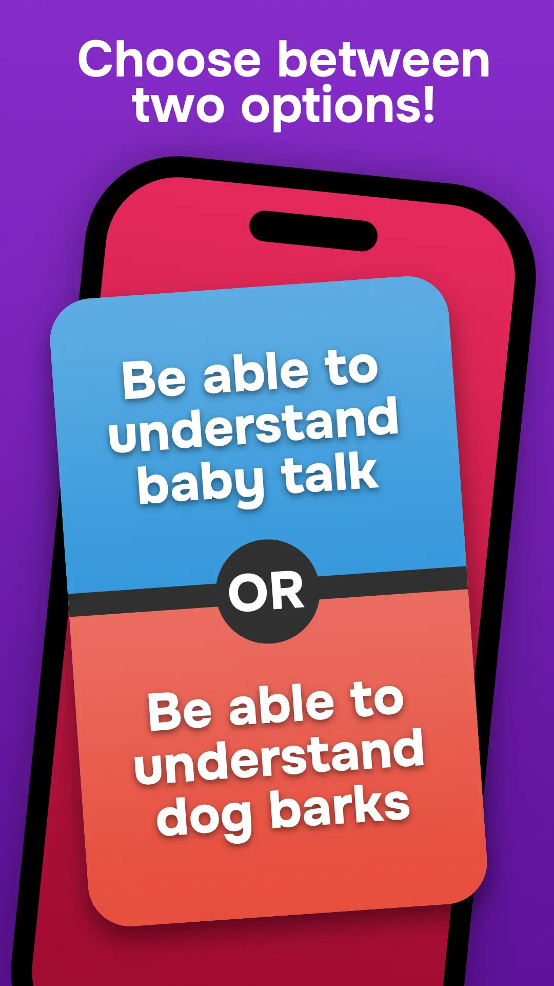 Would You Rather: Two choices. Plenty to talk about. — Enlarge screenshot 1